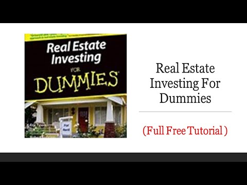 Real Estate Investing For Dummies – (+ Free Material to help you in the Description)