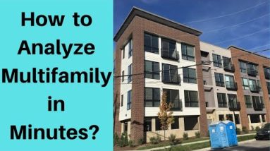 The supreme technique to Analyze Multifamily Properties in 5 Minutes