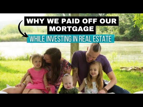 Why We Paid Off Our Mortgage (While Investing in Right Property)