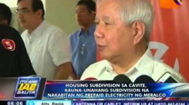 Housing subdivision sa Cavite, kaunaunahang subdivision na nakabitan ng pay as you breeze electricity