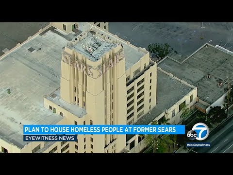 Historical Sears building in Boyle Heights also can grow to be ‘lifestyles rebuilding middle’ for homeless l ABC7