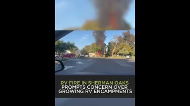 RV fire in Sherman Oaks prompts self-discipline over rising RV encampments: ‘It is no longer protected’