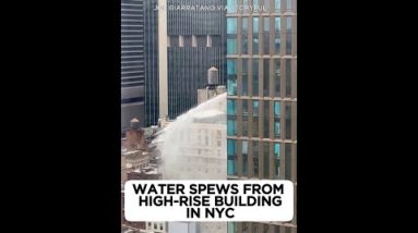 Water spews from excessive-rise building in NYC