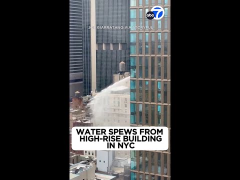 Water spews from excessive-rise building in NYC